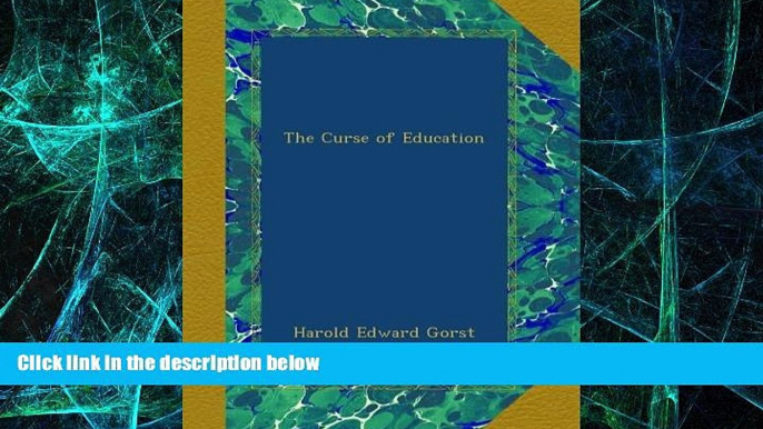 Big Deals  The Curse of Education  Free Full Read Most Wanted