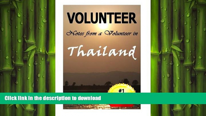 FAVORIT BOOK Volunteer: Volunteer Work: Notes from a Volunteer in Thailand (Volunteering, Thailand