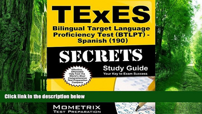 Big Deals  TExES Bilingual Target Language Proficiency Test (BTLPT) - Spanish (190) Secrets Study