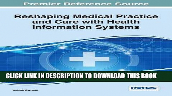 [PDF] Reshaping Medical Practice and Care with Health Information Systems Full Colection