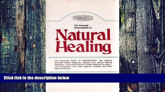 Big Deals  The Practical Encyclopedia of Natural Healing  Free Full Read Best Seller