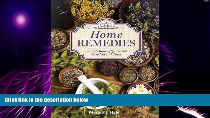 Big Deals  Home Remedies: An A-Z Guide of Quick And Easy Natural Cures  Best Seller Books Most