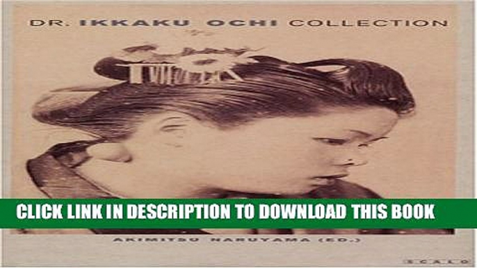 [PDF] Dr. Ikkaku Ochi: Medical Photographs from Japan Around 1900 Popular Online