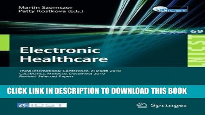 [PDF] Electronic Healthcare: Third International Conference, eHealth 2010, Casablanca, Morocco,