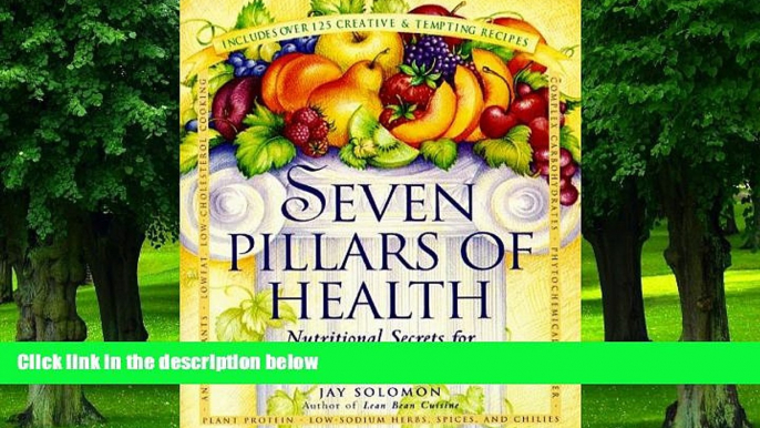 Big Deals  Seven Pillars of Health: Nutritional Secrets for Good Health and Long Life  Best Seller