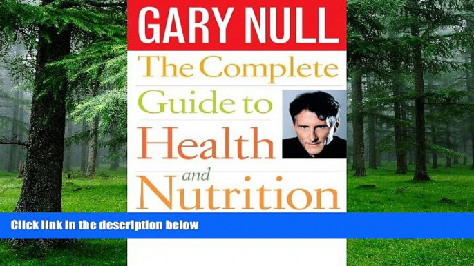 Big Deals  The Complete Guide to Health and Nutrition  Free Full Read Best Seller