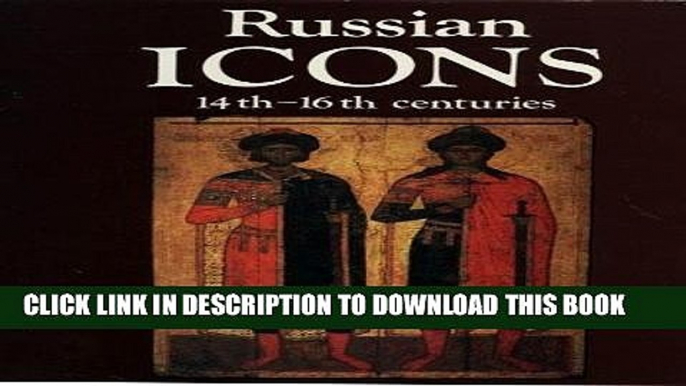 [PDF] Russian Icons, 14th-16th Centuries: The History Museum, Moscow Popular Online