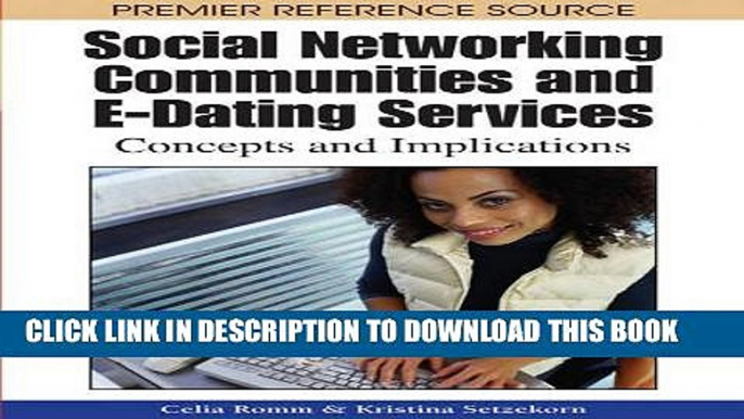 [PDF] Social Networking Communities and E-Dating Services: Concepts and Implications (Premier