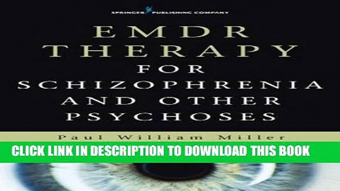 [PDF] EMDR Therapy for Schizophrenia and Other Psychoses Full Online