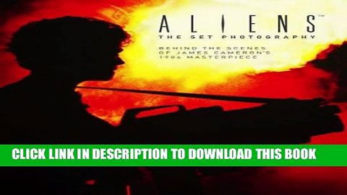 [PDF] Aliens: The Set Photography Popular Online