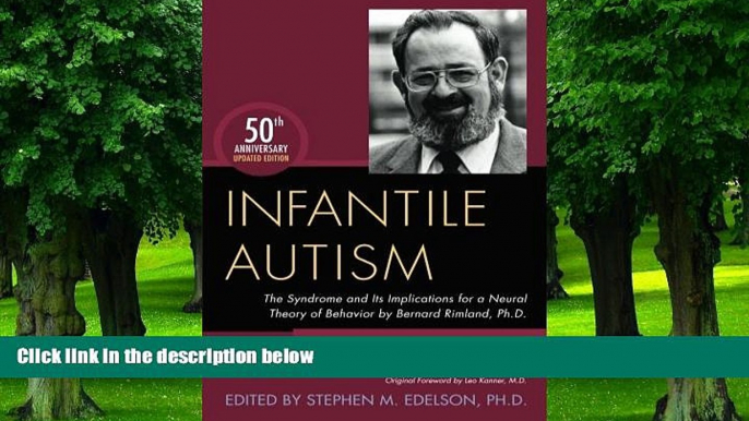 Big Deals  Infantile Autism: The Syndrome and Its Implications for a Neural Theory of Behavior by