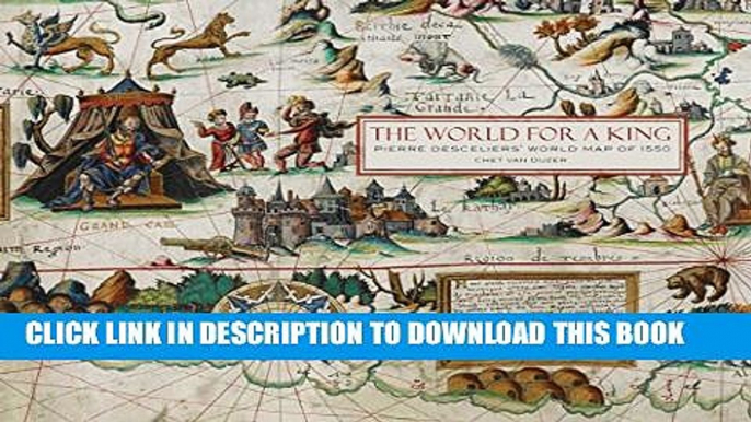 [PDF] The World For a King: Pierre Desceliers  Map of 1550 Popular Online