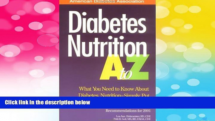 Must Have  Diabetes Nutrition A to Z  READ Ebook Full Ebook Free