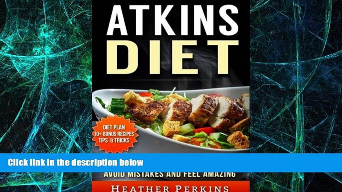 Big Deals  Atkins Diet - Secrets of Rapid Weight Loss. Avoid Mistakes and Feel Amazing.  Best