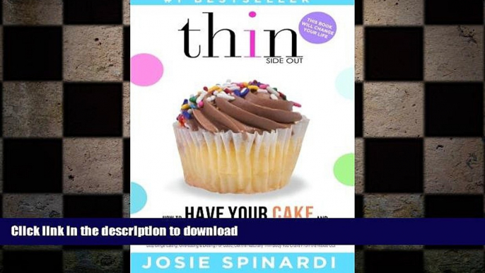 READ BOOK  How to Have Your Cake and Your Skinny Jeans Too: Stop Binge Eating, Overeating and