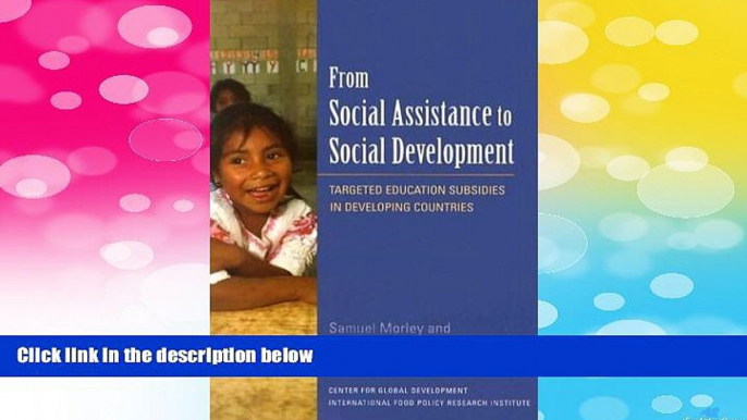 Must Have  From Social Assistance to Social Development: Education Subsidies in Developing