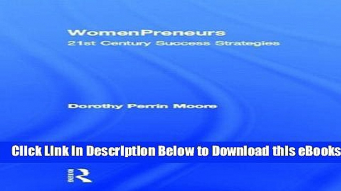 [Reads] WomenPreneurs: 21st Century Success Strategies Online Books