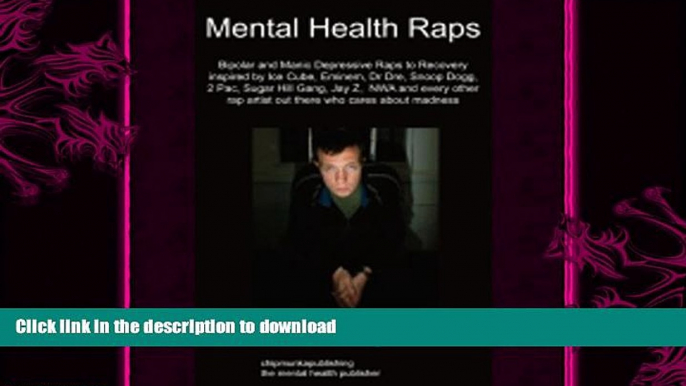 READ  Mental Health Raps : Bipolar Raps to Recovery inspired by Ice Cube, Eminem, Dr Dre, Snoop