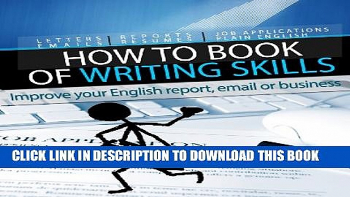 [PDF] "How to" Book of Writing Skills: Words at Work: Improve your English report, email or