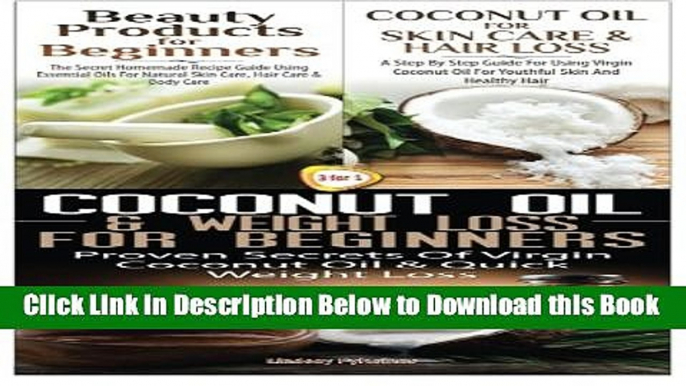 [Reads] Beauty Products for Beginners   Coconut Oil for Skin Care   Hair Loss   Coconut Oil