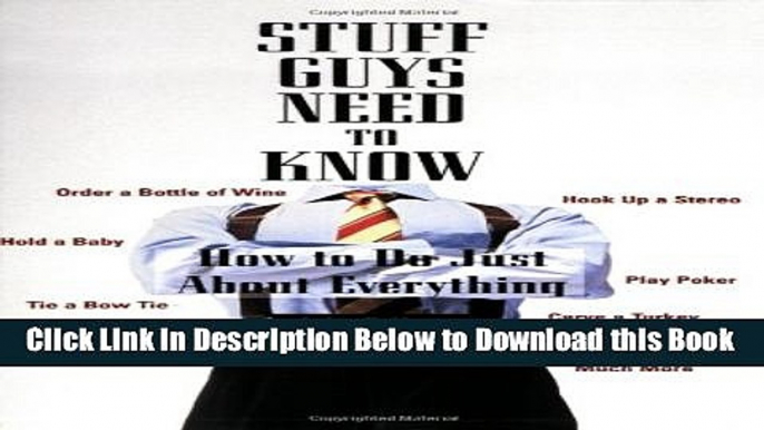 [PDF] Stuff Guys Need To Know: How to Do Just About Everything Online Ebook