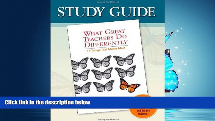 Popular Book Study Guide-What Great Teachers Do Differently: 14 Things That Matter Most