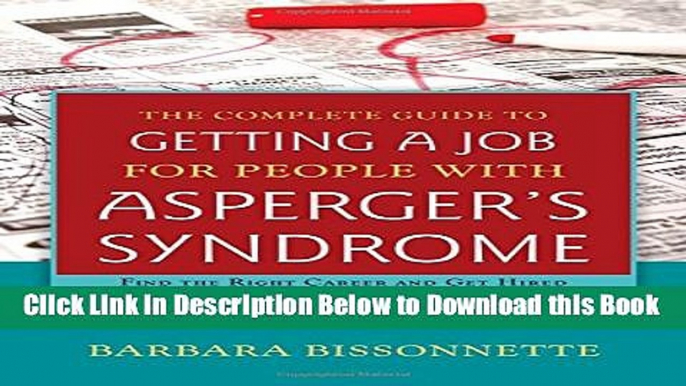 [Reads] The Complete Guide to Getting a Job for People with Asperger s Syndrome: Find the Right