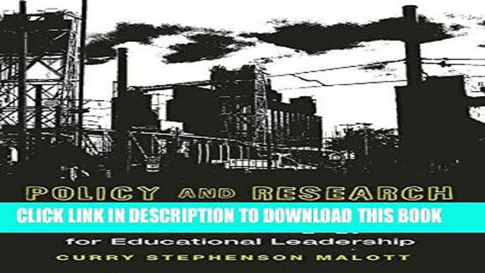 [PDF] Policy and Research in Education: A Critical Pedagogy for Educational Leadership Popular