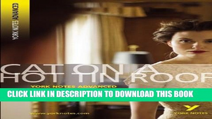 [PDF] Cat on a Hot Tin Roof: York Notes Advanced Popular Collection