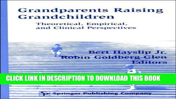 Collection Book Grandparents Raising Grandchildren: Theoretical, Empirical, and Clinical