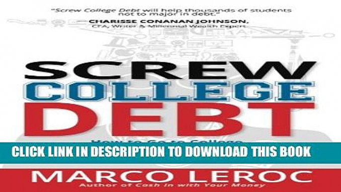 Collection Book Screw College Debt: How to go to college without breaking the bank