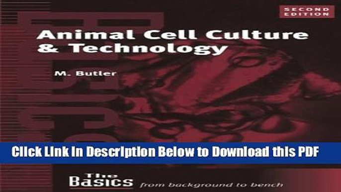 [Read] Animal Cell Culture and Technology (THE BASICS (Garland Science)) Popular Online