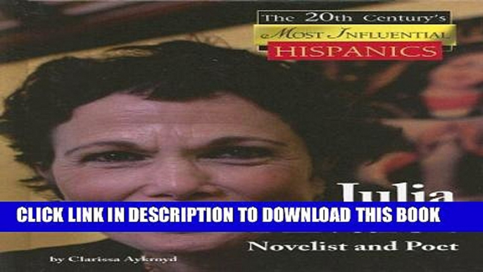 [PDF] Julia Alvarez (Twentieth Century s Most Influential Hispanics) [Online Books]