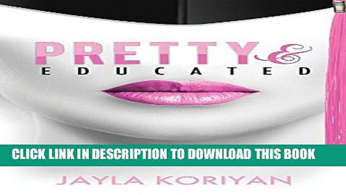 [PDF] Pretty   Educated: The College Girl s Guide to Everything Popular Collection