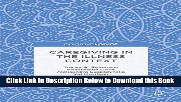 [Reads] Caregiving in the Illness Context Online Ebook