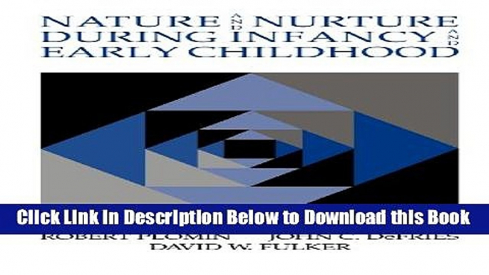 [Best] Nature and Nurture during Infancy and Early Childhood Free Books