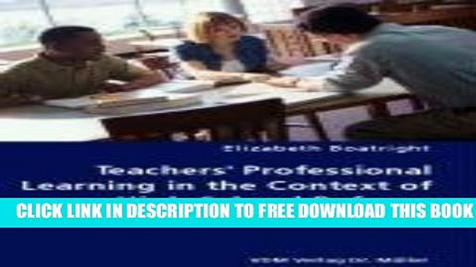 Collection Book Teachers  Professional Learning in the Context of High School Reform