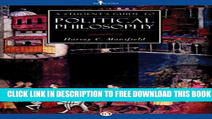 Collection Book A Student s Guide to Political Philosophy (ISI Guides to the Major Disciplines)