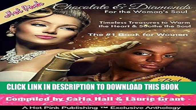 [PDF] Chocolate   Diamonds for the Woman s Soul: Timeless Treasures to Warm the Heart and Sooth