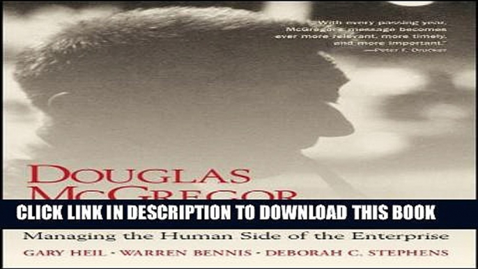 [PDF] Douglas McGregor, Revisited: Managing the Human Side of the Enterprise Full Online