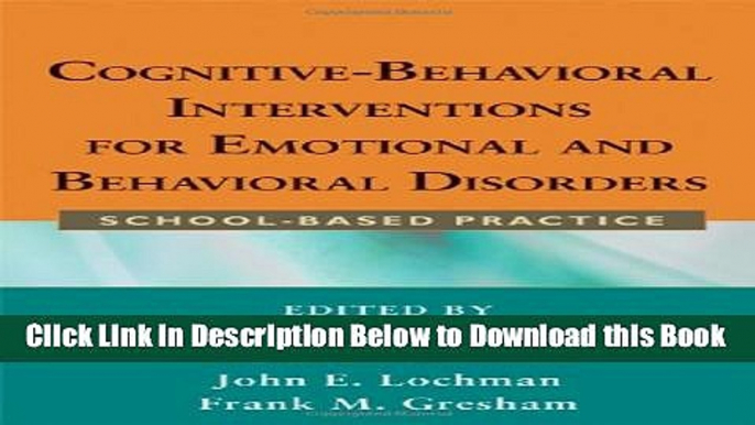 [Best] Cognitive-Behavioral Interventions for Emotional and Behavioral Disorders: School-Based