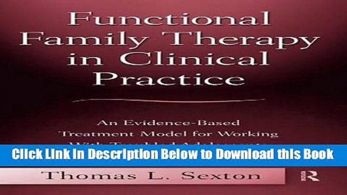 [Best] Functional Family Therapy in Clinical Practice: An Evidence-Based Treatment Model for