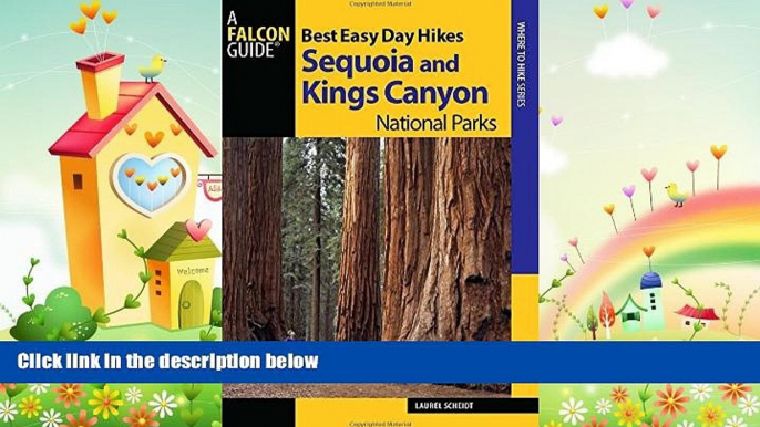 complete  Best Easy Day Hikes Sequoia and Kings Canyon National Parks (Best Easy Day Hikes Series)