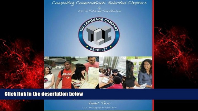 Online eBook Compelling Conversations: 11 Selected Chapters on Timeless Topics for the Language