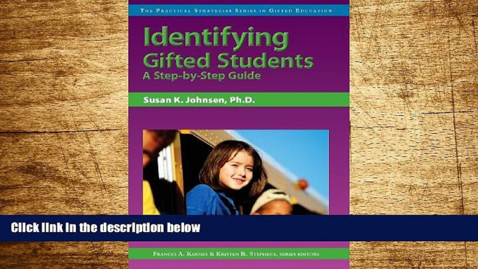 Must Have  Identifying Gifted Students: A Step-by-Step Guide (Practical Strategies in Gifted