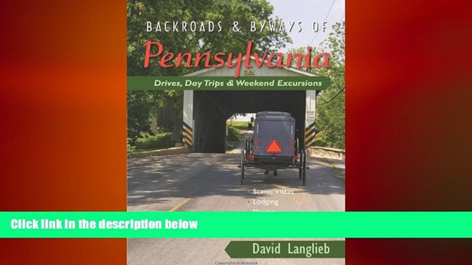 complete  Backroads   Byways of Pennsylvania: Drives, Day Trips   Weekend Excursions (Backroads