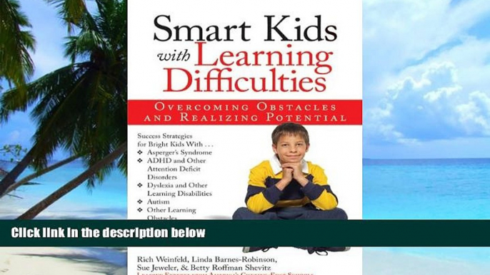 Big Deals  Smart Kids with Learning Difficulties: Overcoming Obstacles and Realizing Potential