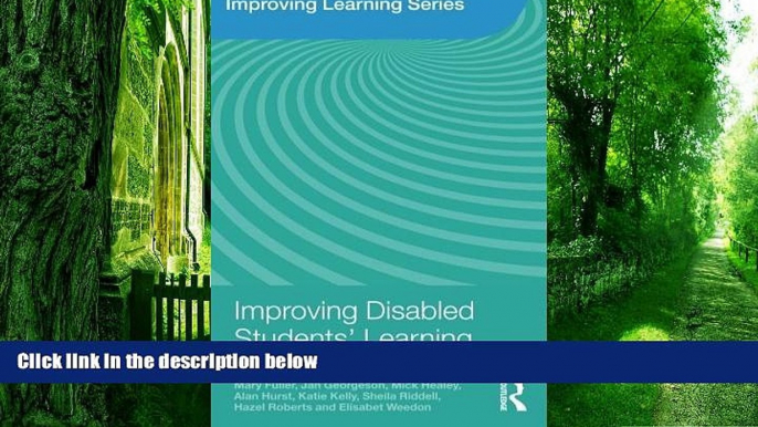 Big Deals  Improving Disabled Students  Learning: Experiences and Outcomes (Improving Learning)