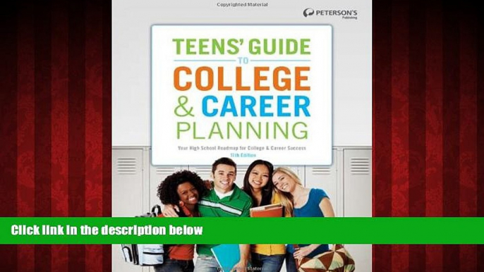 Enjoyed Read Teens  Guide to College   Career Planning