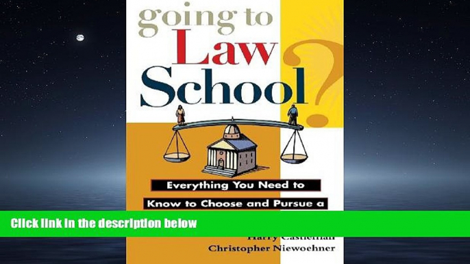 Online eBook Going to Law School: Everything You Need to Know to Choose and Pursue a Degree in Law